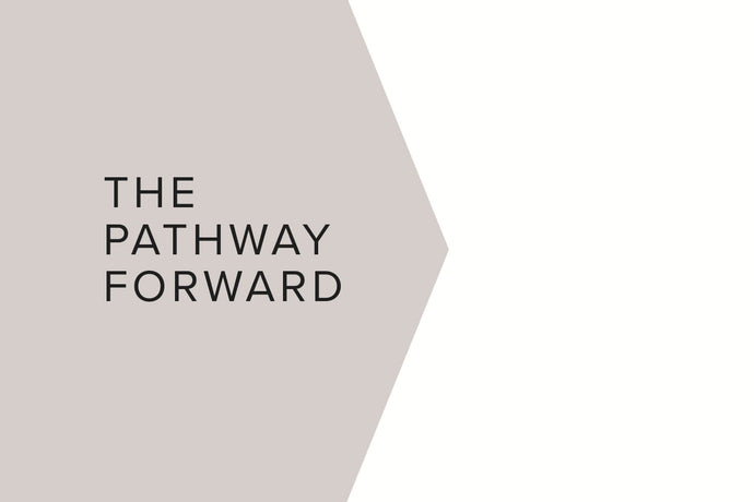 The Pathway Forward