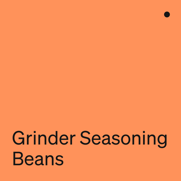 Grinder Seasoning Beans